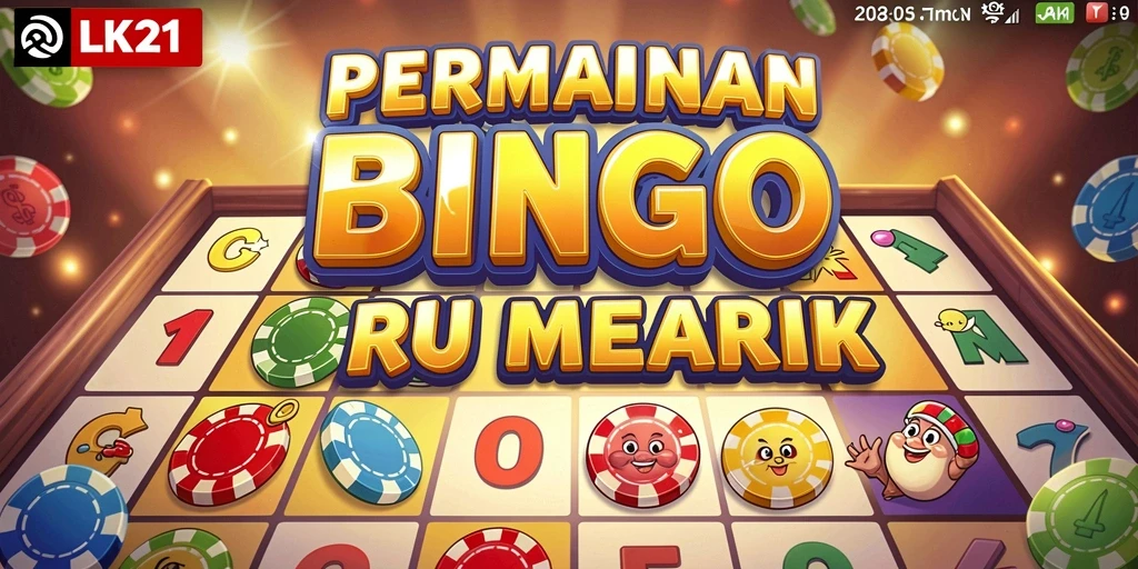 Screenshot LK21 menampilkan gameplay seru Bingo dengan pemain aktif.